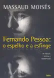 Fernando Pessoa - O Espelho e a Esfinge sinopsis y comentarios