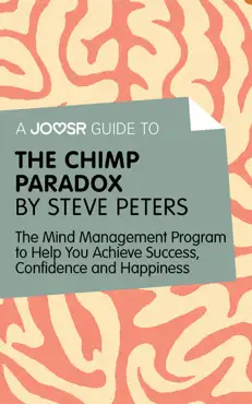 a joosr guide to… the chimp paradox by steve peters book cover image