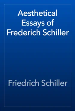aesthetical essays of frederich schiller book cover image