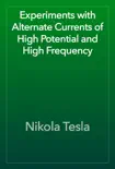 Experiments with Alternate Currents of High Potential and High Frequency reviews