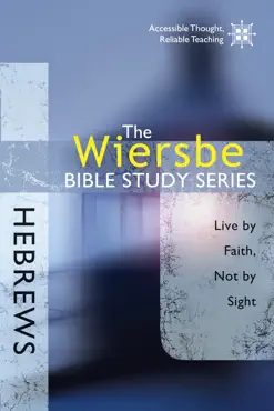 the wiersbe bible study series: hebrews book cover image
