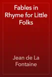 Fables in Rhyme for Little Folks reviews