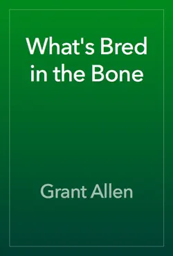 what's bred in the bone book cover image