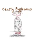 Crusty Bigglebones reviews