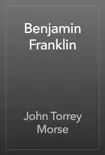 Benjamin Franklin book summary, reviews and download