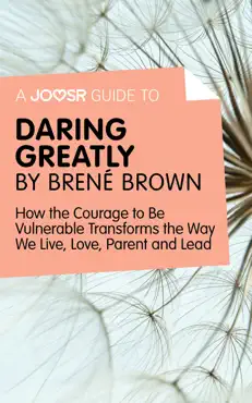 a joosr guide to… daring greatly by brené brown book cover image