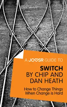a joosr guide to... switch by chip and dan heath book cover image