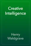 Creative Intelligence book summary, reviews and download