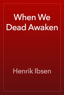 when we dead awaken book cover image