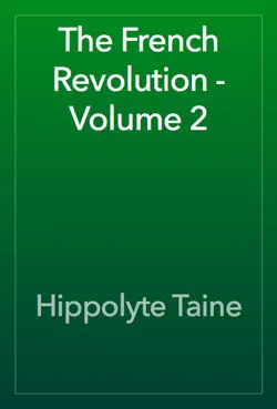 the french revolution - volume 2 book cover image