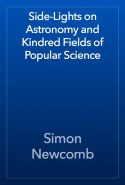 side-lights on astronomy and kindred fields of popular science book cover image
