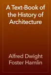 A Text-Book of the History of Architecture e-book