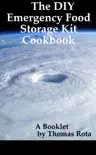 The DIY Emergency Food Storage Kit Cookbook synopsis, comments