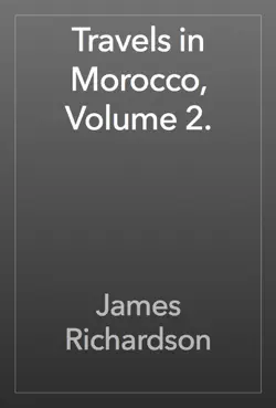 travels in morocco, volume 2. book cover image