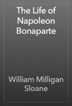 The Life of Napoleon Bonaparte synopsis, comments