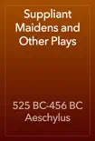 Four Plays of Aeschylus synopsis, comments