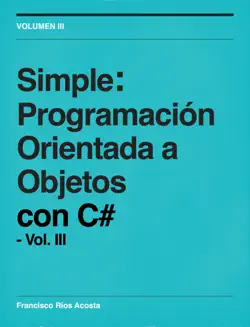 simple: programación orientada a objetos con c# - vol. iii imagen de la portada del libro