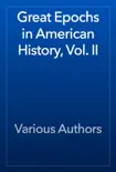 Great Epochs in American History, Vol. II reviews