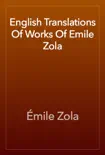 English Translations Of Works Of Emile Zola synopsis, comments