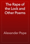 The Rape of the Lock and Other Poems book summary, reviews and download