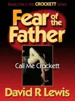 Fear of the Father synopsis, comments