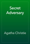 Secret Adversary book summary, reviews and downlod