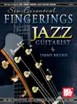 Six Essential Fingerings for the Jazz Guitarist synopsis, comments