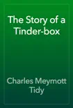 The Story of a Tinder-box reviews