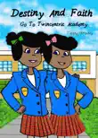 Destiny And Faith Go To Twincentric Academy synopsis, comments