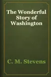 The Wonderful Story of Washington reviews