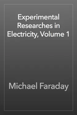 experimental researches in electricity, volume 1 book cover image