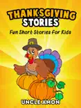 Thanksgiving Stories: Fun Short Stories for Kids
