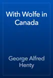 With Wolfe in Canada reviews