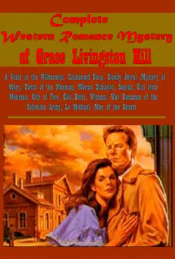 complete western romance mystery of grace livingston hill book cover image