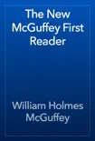 The New McGuffey First Reader e-book
