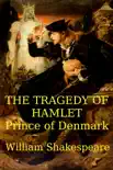 The Tragedy of Hamlet synopsis, comments