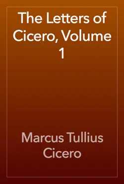 the letters of cicero, volume 1 book cover image