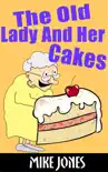 The Old Lady and Her Cakes synopsis, comments