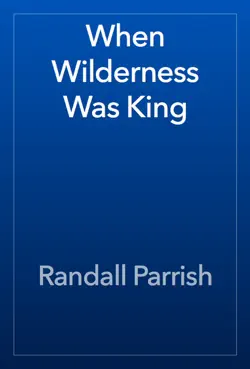 when wilderness was king book cover image