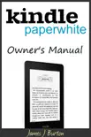Kindle Paperwhite synopsis, comments