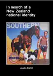 In Search Of A New Zealand National Identity synopsis, comments