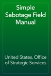 Simple Sabotage Field Manual book summary, reviews and download