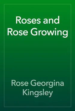 roses and rose growing book cover image
