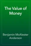 The Value of Money book summary, reviews and download