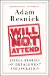 Will Not Attend book summary, reviews and download