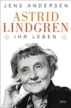 Astrid Lindgren. Ihr Leben synopsis, comments