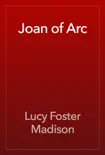 Joan of Arc book summary, reviews and download