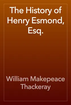 the history of henry esmond, esq. book cover image