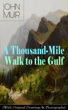 a thousand-mile walk to the gulf (with original drawings & photographs) book cover image