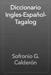 Diccionario Ingles-Español-Tagalog book summary, reviews and download